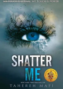 Shatter Me